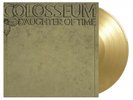 Colosseum - Daughter Of Time GOLD COLOURED vinyl LP NEW/SEALED IN STOCK