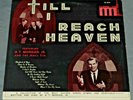 A.T. MORGAN Till I Reach Heaven MEN'S TRIO Xian Chapel Time Records LP