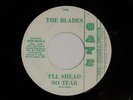 The BLADES I'll Shead No Tear / Again GIRL GARAGE 45 on GAYE HEAR