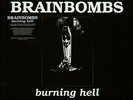 Brainbombs - Burning Hell (Vinyl LP - 1992 - US - Reissue)