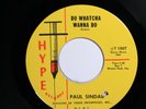 Paul Sindab VERY RARE  HYPE 1007 MINT 1st Press 45