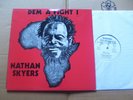 NATHAN SKYERS,DEM A FIGHT I , lp m-/vg+ mandingo hotsteppers rec MAHLP003 UK´83