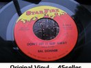 ? RAL DONNER 'Don't Let It Slip Away' massive Wigan OLDIE Northern Soul 45