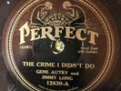 Perfect 12830 Gene Autry THE CRIME I DIDN'T DO  78 rpm Country 1932 EE+