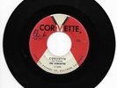 THE CORVETTES-CORVETTE 1000 RARE ROCKABILLY HOT ROD 45 RPM CORVETTE/PICK UP VG++