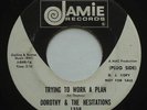 Northern Soul DOROTHY & THE HESITATIONS Trying To Work Out A Plan JAMIE 45 HEAR