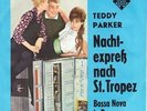 Teddy Parker Nachtexpreß Nach St. Tropez / Bossa Nova In Panama Telefunken