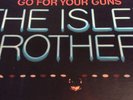 The Isley Brothers - Go For Your Guns - US 1977 T-Neck PZ 34432 Vinyl LP Album