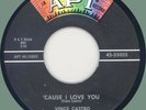 VINCE CASTRO 'Cause I Love You / Too Proud to Cry 45rpm Apt 1958 teen doo-wop