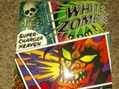 WHITE ZOMBIE - SUPER CHARGER HEAVEN 7
