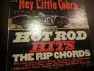 THE RIP CHORDS HEY LITTLE COBRA AND OTHER HOT ROD HITS LP VINYL (1964 COLUMBIA)