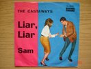 THE CASTAWAYS  LIAR, LIAR /SAM London DL20792 BEAT TANZCOVER +KAFFEE S.UNTEN    