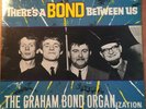 THE GRAHAM BOND ORGANIZATION - THERE'S A BOND BETWEEN US - ORIGINAL 1965 MONO LP