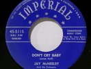 JAY McNEELEY / JESSE BELVIN & THREE DOTS & A DASH -VERY RARE 1951-DON'T CRY BABY