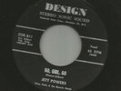 ROCKABILLY bw/ TEEN - JETT POWERS -  GO, GIRL, GO  - HEAR -1958 DESIGN