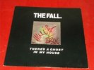 The Fall:  Theres A Ghost in My House  1987   7