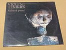 VIOLENT FEMMES  HALLOWED GROUND  ORIG 1ST PRESS INDIE VINYL LP