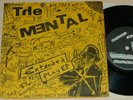 THE MENTAL VERY RARE ORIG 7