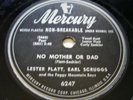 LESTER FLATT and EARL SCRUGGS  No Mother Or Dad  MERCURY 1950 Bluegrass 78