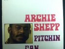 LP ARCHIE SHEPP - pitchin can, nm