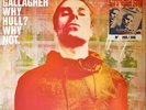 LIAM GALLAGHER [OASIS] - WHY HULL? WHY NOT LP - RARE LTD NUMBERED EDITION