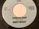 Ernest Mosley - Stubborn Heart - Rare Northern Soul