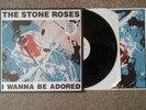 The Stone Roses  I Wanna Be Adored 12