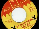 NORTHERN SOUL Bobby Wells – Be’s that Way Sometimes LISTEN