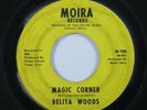 Northern Soul 45 BELITA WOODS Magic Corner MOIRA HEAR