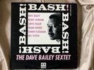 Dave Bailey Sextet : BASH   Jazz Line . JAZ-33-01 . ORIGINAL DEEP GROOVE MONO