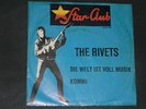 7-Single-Dt.Beat-Star-Club-THE RIVETS-Die Welt ist voll Musik