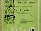 COLUMBIA LP: MEXICAN MUSIC /  CHAVEZ / VERY EARLY (1949) ANDY WARHOL COVER ART