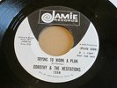 DOROTHY & THE HESITATIONS Trying To Work A Plan / Don't Set Me Up SOUL 7