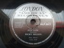 RICKY NELSON - UBER RARE IRISH PRESS 78 rpm - IT'S LATE - 1958 Rock & Roll