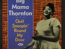 BIG MAMA THORNTON: Quit Snoopin' Round My Door LP (UK) Blues & R&B