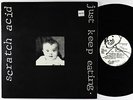 Scratch Acid - Just Keep Eating LP - Rabid Cat