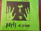 Mystic Records/ We Got Power/ Party Or Go Home NEW