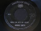 Bobbie Smith   Walk On Into My Heart / Miss Stronghearted   northern soul 45