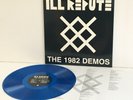 ILL REPUTE the 1982 demos Lp BLUE Vinyl Record with lyrics insert