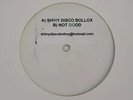 Who Da Funk / The Prodigy ?SDB01 / SDB1 Shiny Disco Bollox / Not Good Vinyl 12