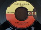 ETTA JAMES - SEVEN DAY FOOL - I JUST KEPT ON DANCING - .VERY GOOD++