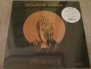 BOLDER DAMN - MOURNING- HARD / FUZZ / PSYCH - NEW