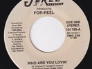 FOR-REEL Who Are You Lovin  modern soul 45 Rex Rideout boogie disco