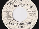 NEXT UP Take Your Time Girl RARE modern soul 45 synth stepper sweet soul LISTEN