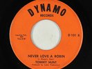 Northern Soul 45 - Tommy Hunt - Never Love A Robin - Dynamo - mp3