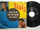ELVIS PRESLEY FAME AND FORTUNE /STUCK ON YOU RCA 1045 7