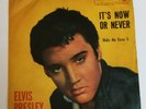 ELVIS PRESLEY -  IT'S NOW OR NEVER  -   7