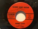 RODNEY SCOTT, GRANNY WENT ROCKIN', ROCKABILLY 45, CANON 225, 1961
