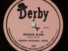 FREDDIE MITCHELL: Boogie Blues / Rockin’ with Coop US DERBY 737 R&B N- 78