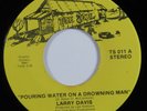 Northern Soul 45 LARRY DAVIS Pouring Water On A Drowning TRUE SOUL VG++/VG+ HEAR